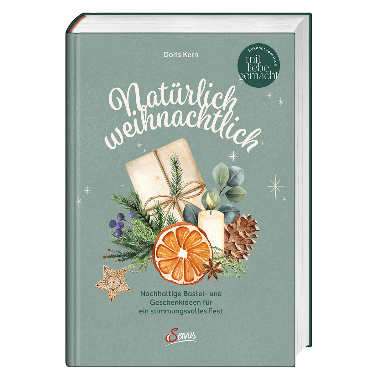 Natürlich weihnachtlich Natürlich weihnachtlich von Servus