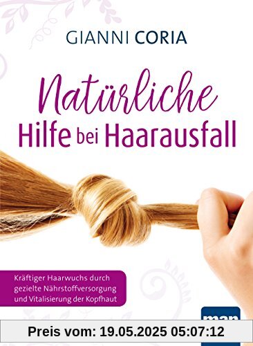 Natürliche Hilfe bei Haarausfall: Kräftiger Haarwuchs durch gezielte Nährstoffversorgung und Vitalisierung der Kopfhaut Natürliche Hilfe bei Haarausfall: Kräftiger Haarwuchs durch gezielte Nährstoffversorgung und Vitalisierung der Kopfhaut