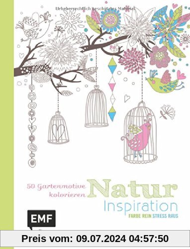 Natur Inspiration (Ausmalbuch für Erwachsene): 50 Gartenmotive kolorieren