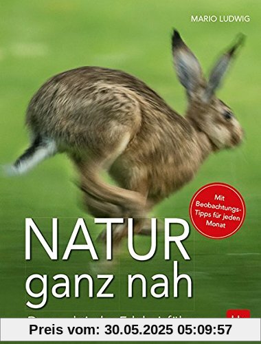 Natur ganz nah: Der praktische Erlebnisführer
