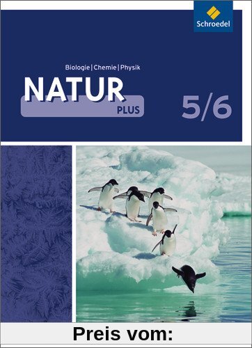 Natur plus - Ausgabe 2011 für Gesamtschulen in Nordrhein-Westfalen: Schülerband Biologie/Chemie/Physik 1: Biologie/Chemie/Physik 1 - Ausgabe 2011