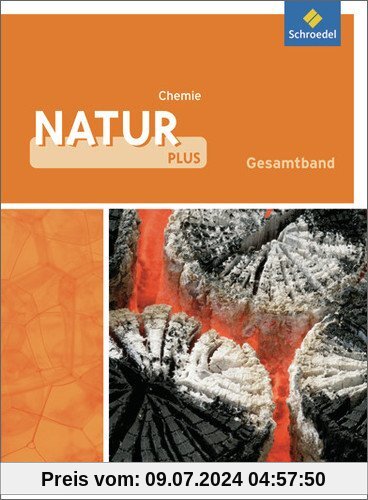 Natur plus - Ausgabe 2011 für Gesamtschulen in Nordrhein-Westfalen: Schülerband Chemie 7-10