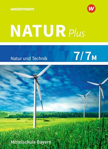 Natur plus - Ausgabe 2016 für Bayern: Schülerband 7 / 7M