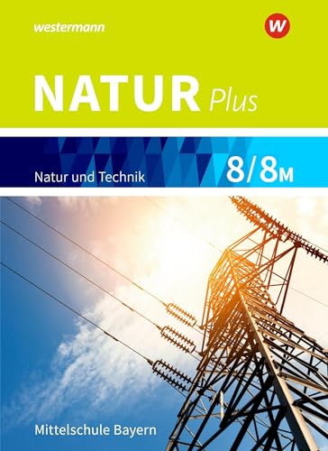 Natur plus - Ausgabe 2016 für Bayern: Schulbuch 8 / 8M