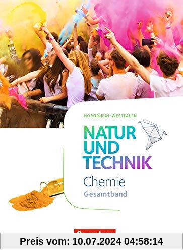 Natur und Technik - Chemie Neubearbeitung - Nordrhein-Westfalen: Gesamtband - Schülerbuch