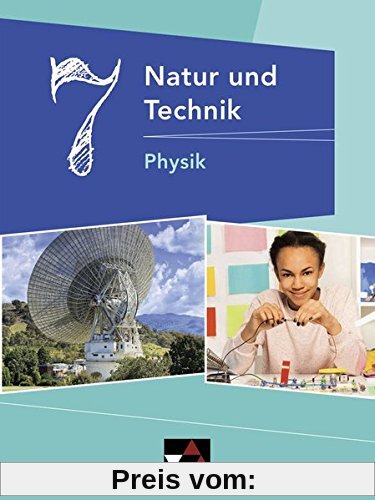 Natur und Technik – Gymnasium Bayern / Natur und Technik 7: Physik