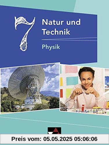 Natur und Technik – Gymnasium Bayern / Natur und Technik 7: Physik
