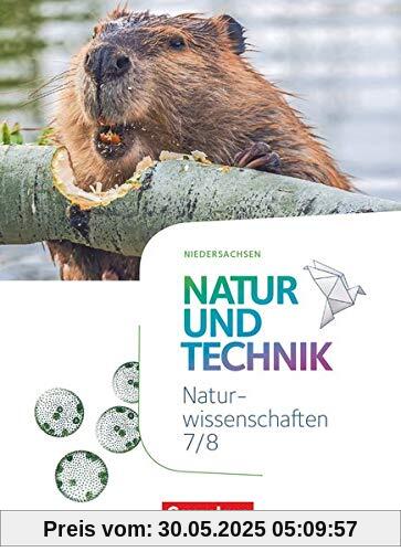 Natur und Technik - Naturwissenschaften: Neubearbeitung - Ausgabe A - 7./8. Schuljahr: Naturwissenschaften: Schülerbuch Natur und Technik - Naturwissenschaften: Neubearbeitung - Ausgabe A - 7./8. Schuljahr: Naturwissenschaften: Schülerbuch