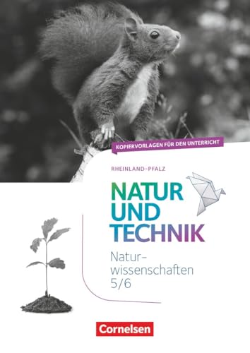Natur und Technik - Naturwissenschaften: Neubearbeitung|NULL|Rheinland-Pfalz|5./6. Schuljahr: Naturwissenschaften|NULL|NULL|Kopiervorlagen|NULL Natur und Technik - Naturwissenschaften: Neubearbeitung|NULL|Rheinland-Pfalz|5./6. Schuljahr: Naturwissenschaften|NULL|NULL|Kopiervorlagen|NULL von Cornelsen Verlag
