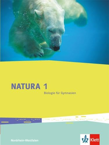 Natura Biologie 1. Ausgabe Nordrhein-Westfalen: Schulbuch Klassen 5/6: Schülerbuch Klassen 5/6 (Natura Biologie. Ausgabe für Nordrhein-Westfalen Gymnasium, Gesamtschule ab 2016) Natura Biologie 1. Ausgabe Nordrhein-Westfalen: Schulbuch Klassen 5/6: Schülerbuch Klassen 5/6 (Natura Biologie. Ausgabe für Nordrhein-Westfalen Gymnasium, Gesamtschule ab 2016)