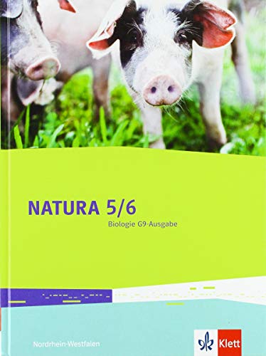 Natura 5/6. Ausgabe Nordrhein-Westfalen: Schulbuch Klassen 5/6 (G9) (Natura. Ausgabe für Nordrhein-Westfalen ab 2019)