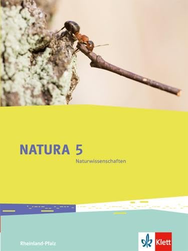 Natura Naturwissenschaften 5. Ausgabe Rheinland-Pfalz: Schulbuch Klasse 5
