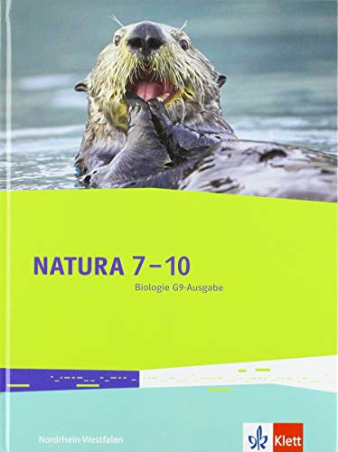 Natura 7-10. Ausgabe Nordrhein-Westfalen: Schulbuch Klassen 7-10 (G9) (Natura. Ausgabe für Nordrhein-Westfalen ab 2019)