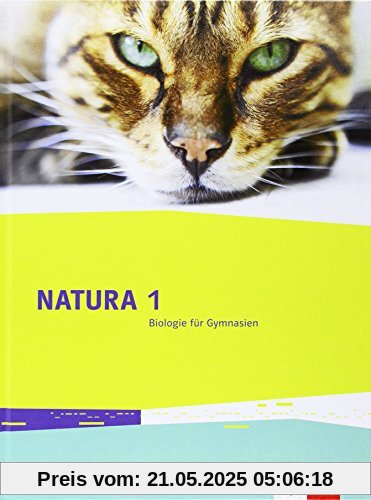 Natura Biologie / Schülerbuch 5./6. Schuljahr: Ausgabe für Bremen, Brandenburg, Hessen, Saarland und Schleswig-Holstein Natura Biologie / Schülerbuch 5./6. Schuljahr: Ausgabe für Bremen, Brandenburg, Hessen, Saarland und Schleswig-Holstein