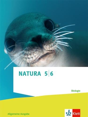 Natura Biologie 1. Allgemeine Ausgabe Gymnasium: Schulbuch Klassen 5/6 (Natura Biologie. Ausgabe ab 2022) Natura Biologie 1. Allgemeine Ausgabe Gymnasium: Schulbuch Klassen 5/6 (Natura Biologie. Ausgabe ab 2022)