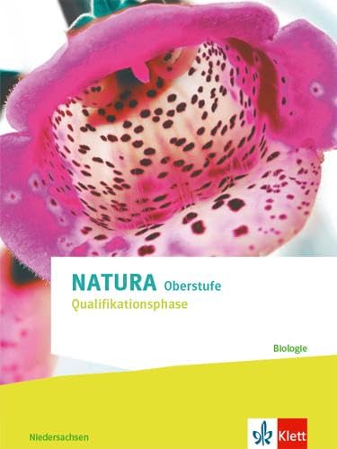 Natura Oberstufe Qualifikationsphase. Ausgabe Niedersachsen: Schulbuch Klassen 11-12 (G8), Klassen 12-13 (G9)