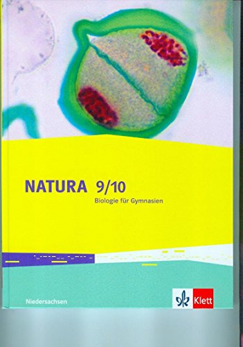 Natura Biologie 9/10. Ausgabe Niedersachsen: Schulbuch Klassen 9/10 (G9) (Natura Biologie. Ausgabe für Niedersachsen Gymnasium ab 2015) von Klett