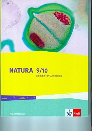 Natura Biologie 9/10. Ausgabe Niedersachsen: Schulbuch Klassen 9/10 (G9) (Natura Biologie. Ausgabe für Niedersachsen Gymnasium ab 2015) Natura Biologie 9/10. Ausgabe Niedersachsen: Schulbuch Klassen 9/10 (G9) (Natura Biologie. Ausgabe für Niedersachsen Gymnasium ab 2015)