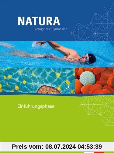 Natura - Biologie für Gymnasien in Nordrhein-Westfalen G8 / Schülerbuch Einführungsphase - 10. Schuljahr: Neubearbeitung