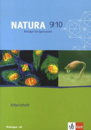 Natura Biologie 9/10. Ausgabe Thüringen: Arbeitsheft Klassen 9/10 (Natura Biologie. Ausgabe ab 2000) von Klett