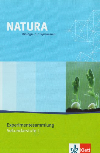 Natura Biologie Experimentesammlung: Materialien für Lehrende Klassen 5-10 (Natura Biologie. Ausgabe ab 2000) von Klett