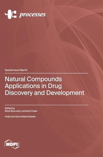Natural Compounds Applications in Drug Discovery and Development von MDPI AG