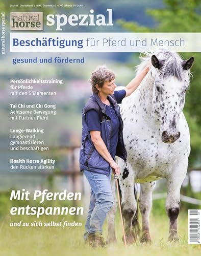 Natural Horse 41/Sonderheft: Beschäftigung für Pferd und Mensch: Beschäftigung für Pferd und Reiter