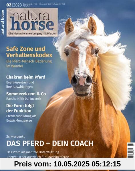 Natural Horse 44: Das Pferd - dein Coach Natural Horse 44: Das Pferd - dein Coach