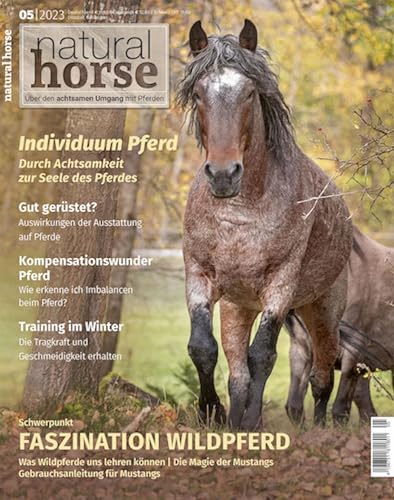 Natural Horse 47: Faszination Wildpferde