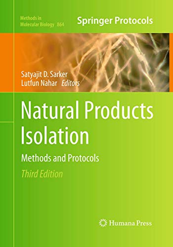 Natural Products Isolation: Methods and Protocols (Methods in Molecular Biology, 864, Band 864) von Humana