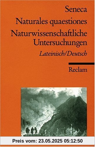Naturales quaestiones /Naturwissenschaftliche Untersuchungen: Lat. /Dt.