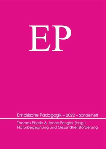 Naturbegegnung und Gesundheitsförderung (Empirische Pädagogik) von Verlag Empirische Pädagogik