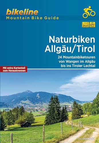 Naturbiken Allgäu/Tirol: 24 Mountainbiketouren von Wangen im Allgäu ins Tiroler Lechtal, 830 km, 1:50.000, GPS-Tracks Download, LiveUpdate (Bikeline - MountainBikeGuides)