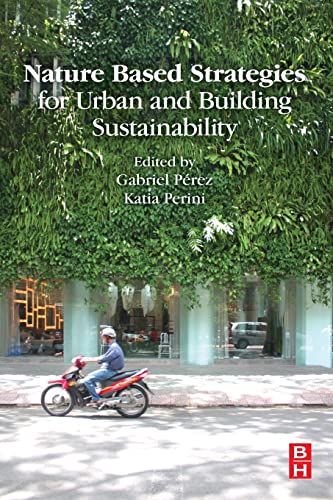 Nature Based Strategies for Urban and Building Sustainability von Butterworth-Heinemann