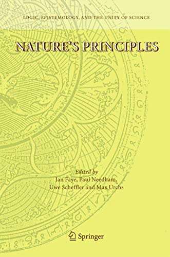 Nature's Principles (Logic, Epistemology, and the Unity of Science, Band 4) von Springer