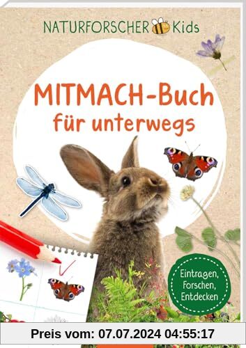Naturforscher-Kids – Mitmach-Buch für unterwegs: Eintragen, Forschen, Entdecken | Interaktives Naturbuch für Kinder ab 8 Jahren