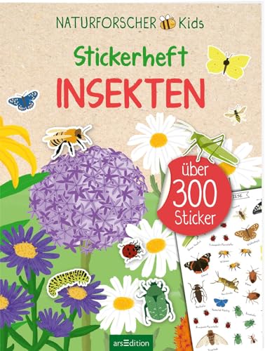 Naturforscher-Kids – Stickerheft Insekten: Über 300 Sticker | Tier-Stickerheft für naturbegeisterte Kinder ab 4 Jahren von arsEdition