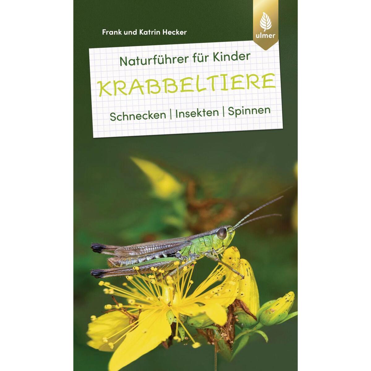 Naturführer für Kinder: Krabbeltiere von Ulmer Eugen Verlag