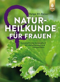Naturheilkunde für Frauen von Verlag Eugen Ulmer