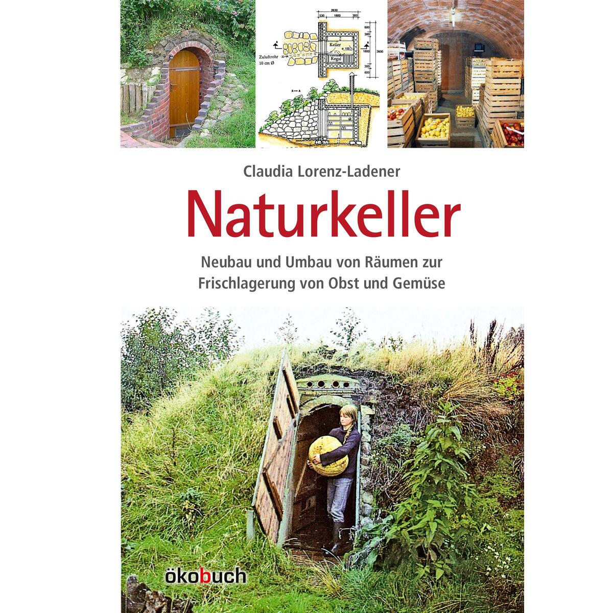 Naturkeller Naturkeller von Ökobuch Verlag GmbH