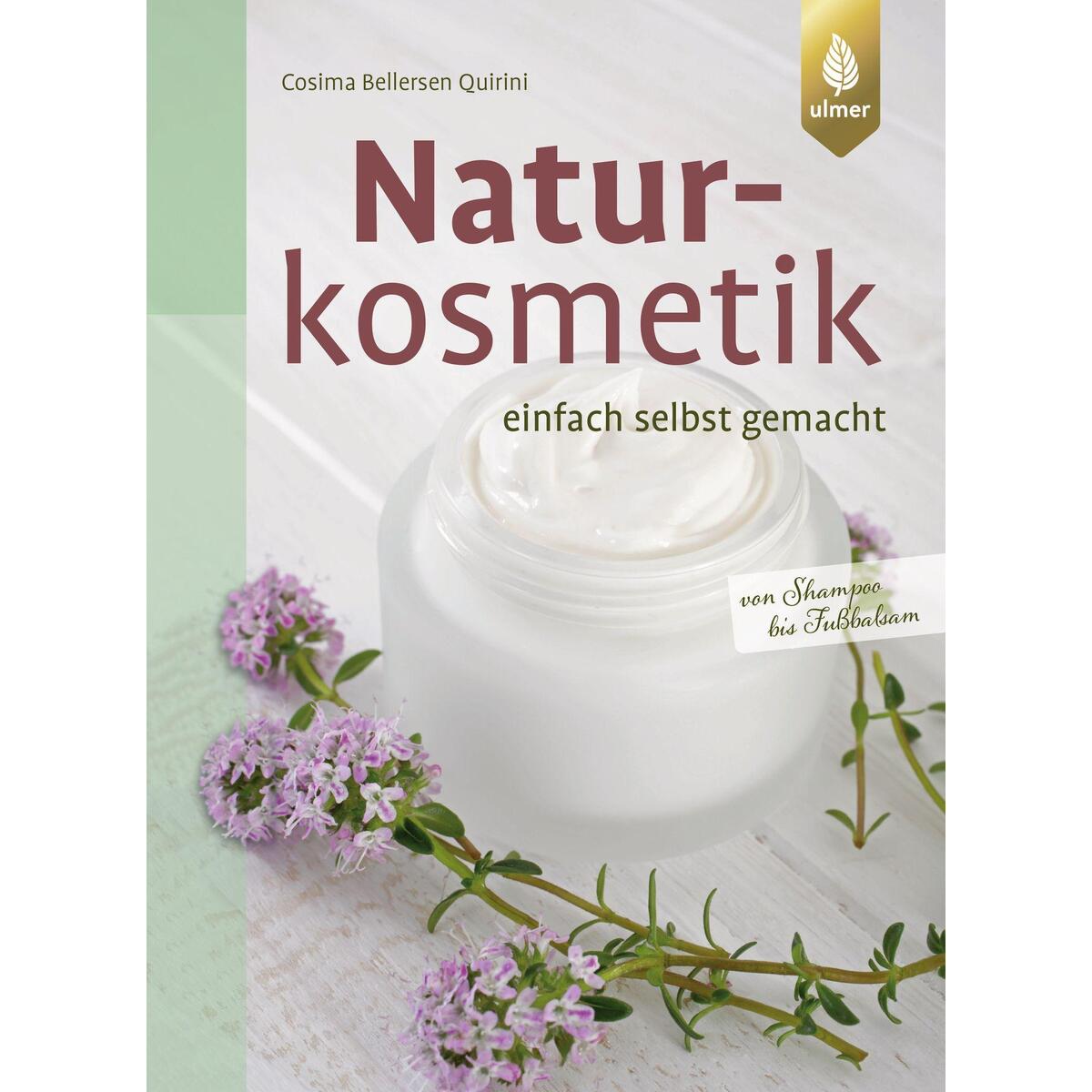 Naturkosmetik einfach selbst von Ulmer (Eugen)