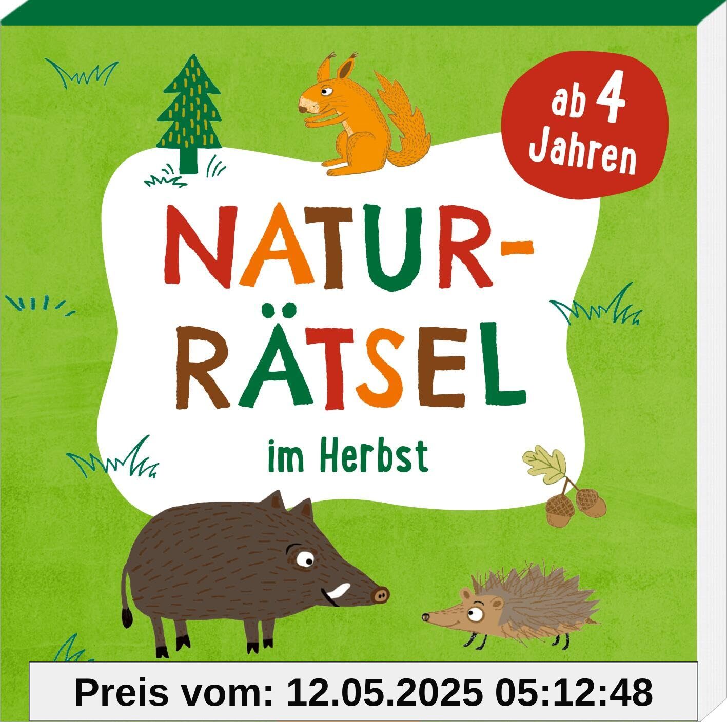 Naturrätsel im Herbst: Ab 4 Jahren | Abwechslungsreicher Rätselblock für Kindergarten und Vorschule