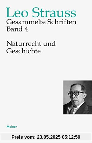 Naturrecht und Geschichte (Leo Strauss: Gesammelte Schriften)