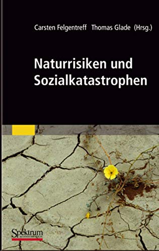 Naturrisiken und Sozialkatastrophen (Sav Geowissenschaften) von Spektrum Akademischer Verlag