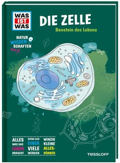 WAS IST WAS Naturwissenschaften easy! Biologie. Die Zelle von Tessloff / Tessloff Verlag Ragnar Tessloff GmbH & Co. KG