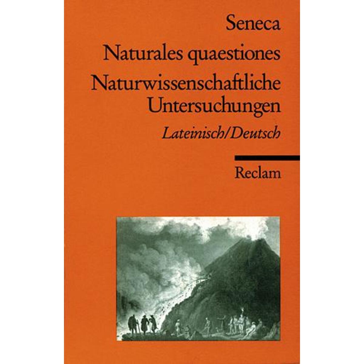 Naturwissenschaftliche Untersuchungen / Naturales quaestiones Naturwissenschaftliche Untersuchungen / Naturales quaestiones von Reclam Philipp Jun.