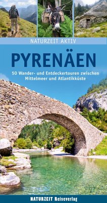 Naturzeit aktiv: Pyrenäen von Naturzeit Reiseverlag