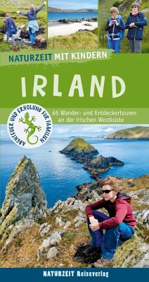 Naturzeit mit Kindern: Irland von Naturzeit Reiseverlag