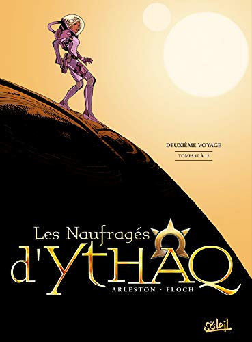 Les Naufragés d'Ythaq - Intégrale T10 à T12: Deuxième voyage von SOLEIL