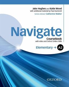 Navigate: Elementary A2. Coursebook with DVD and online skills von Oxford University ELT